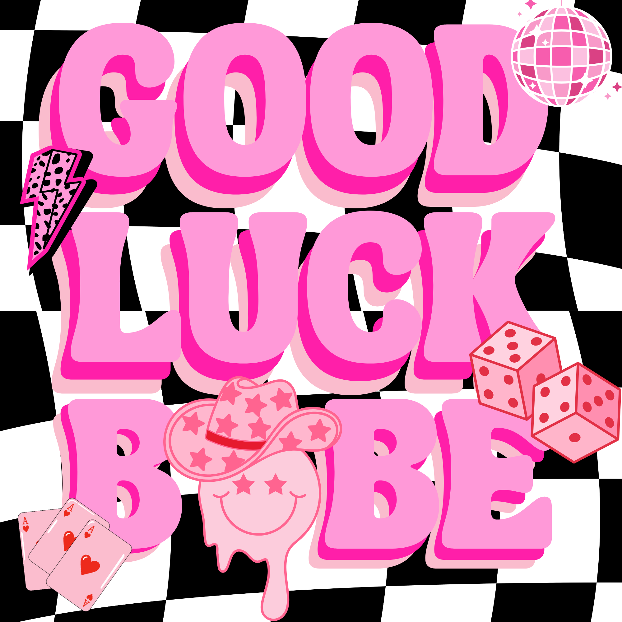 Good Luck Babe