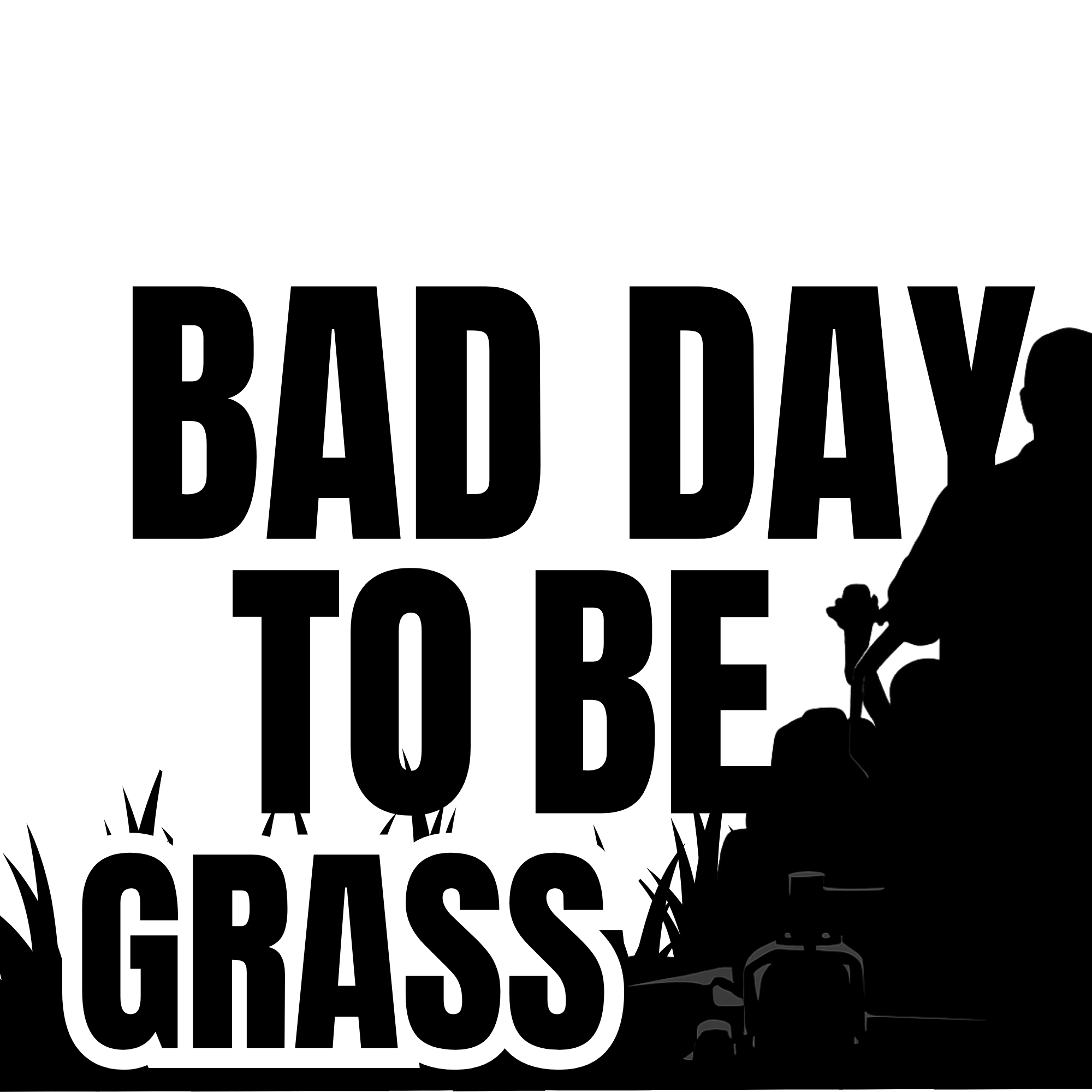 Bad Day to be Grass 2