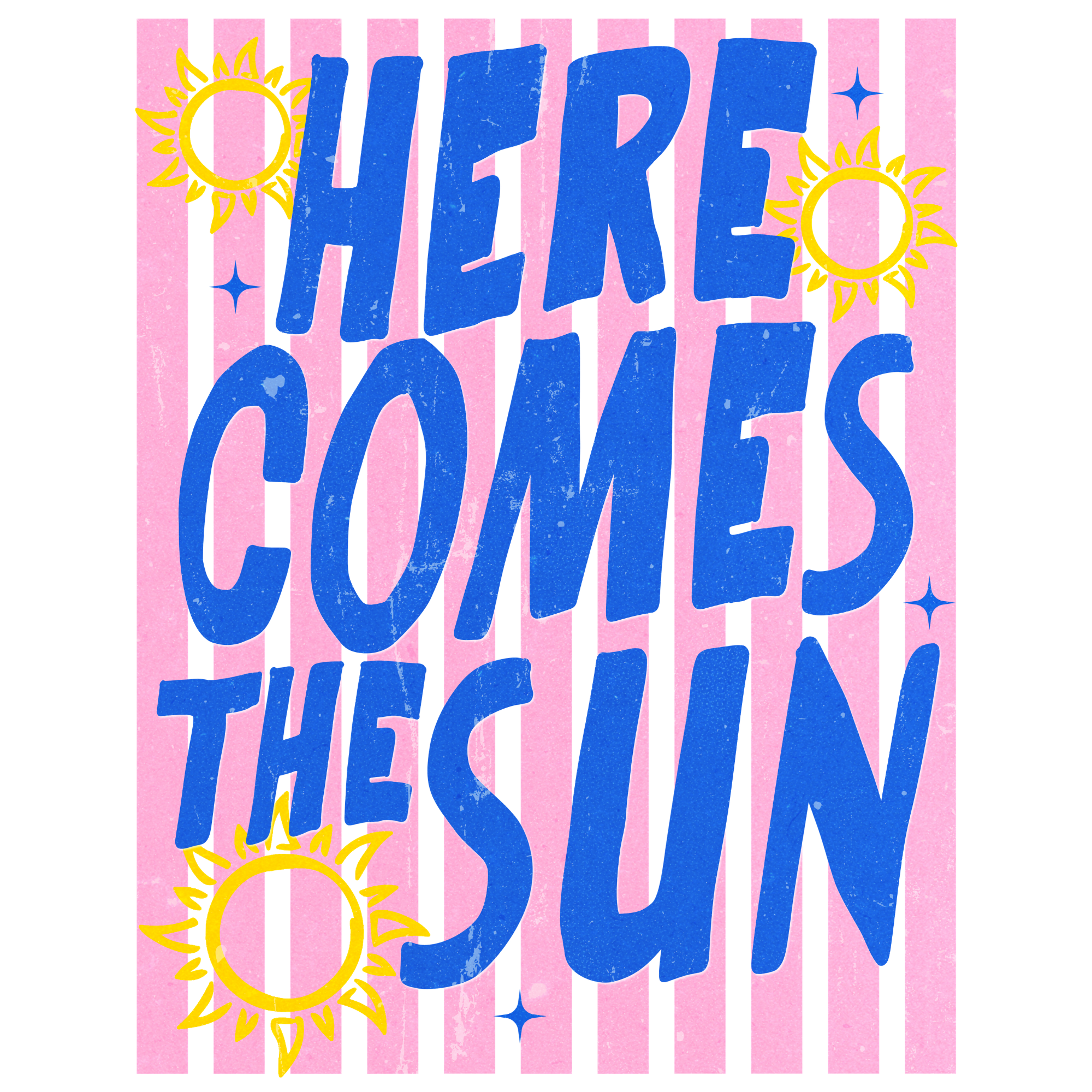 Here Comes the Sun- Stripes