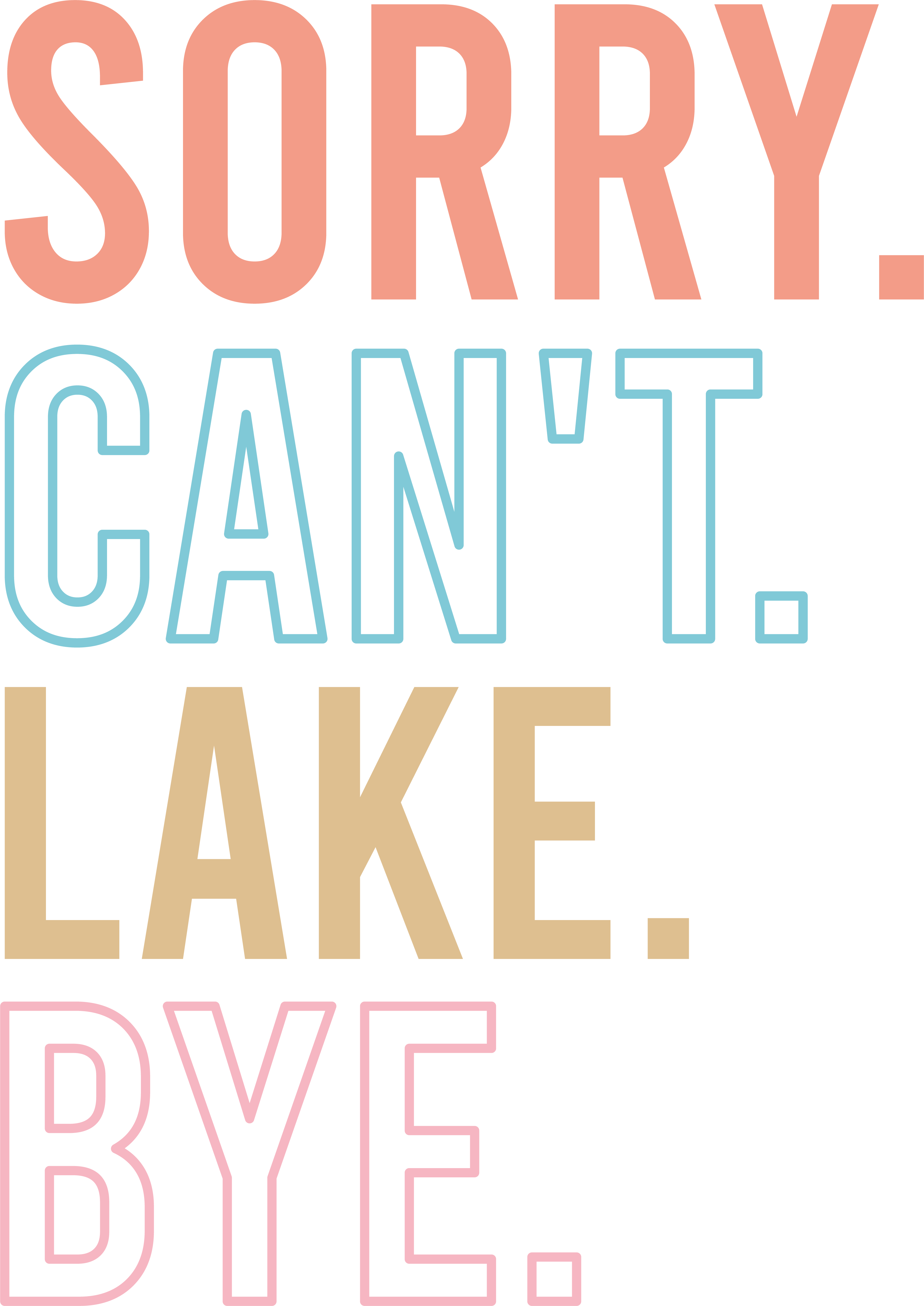 Sorry, Can't, Lake 1
